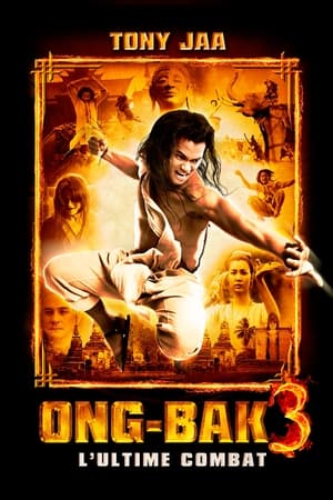 Regarder Ong-Bak 3 : L'ultime combat en streaming complet