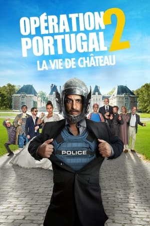 Regarder Opération Portugal 2 : La Vie de château en streaming complet