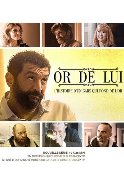 Regarder Or de Lui - Saison 1 en streaming complet