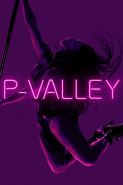 Regarder P-Valley - Saison 1 en streaming complet