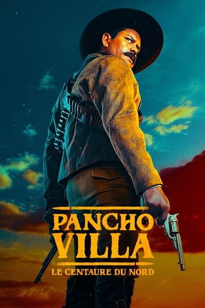 Regarder Pancho Villa : le Centaure du Nord - Saison 1 en streaming complet