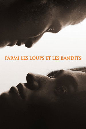 Regarder Parmi les loups et les bandits en streaming complet