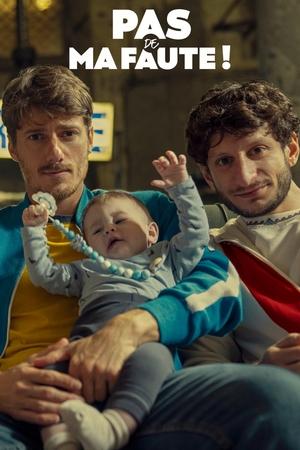 Regarder Pas de ma faute ! en streaming complet