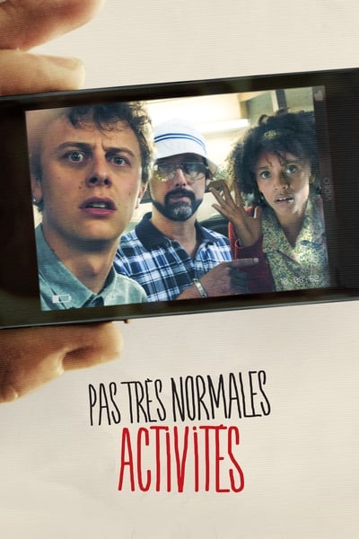 Regarder Pas Très Normales Activités en streaming complet