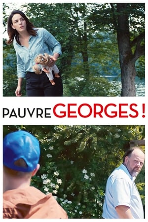Regarder Pauvre Georges ! en streaming complet