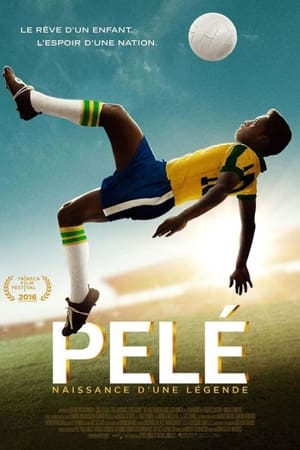 Regarder Pelé - Naissance d'une légende en streaming complet