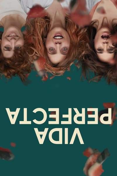 Regarder Perfect Life - Saison 1 en streaming complet