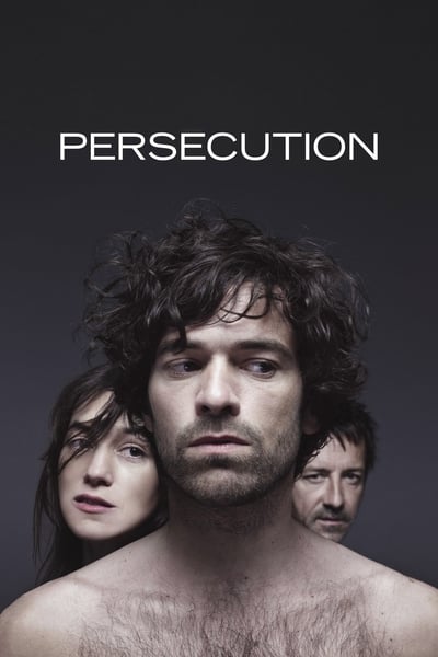 Regarder Persécution en streaming complet