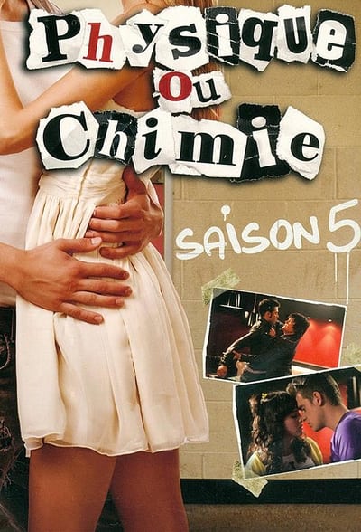 Regarder Physique ou Chimie - Saison 5 en streaming complet
