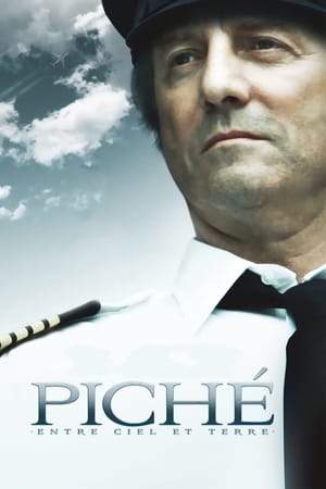 Regarder Piché : Entre Ciel et Terre en streaming complet