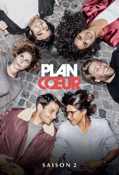 Regarder Plan Coeur - Saison 2 en streaming complet