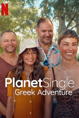 Regarder Planète Célib : L'aventure grecque en streaming complet