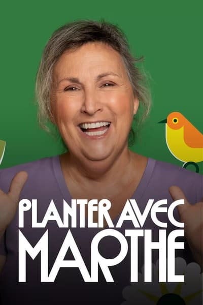 Regarder Planter avec Marthe - Saison 1 en streaming complet