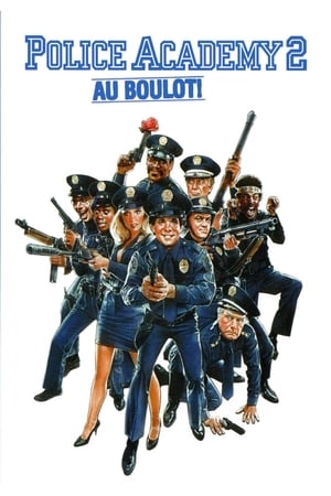 Regarder Police Academy 2 : Au boulot ! en streaming complet