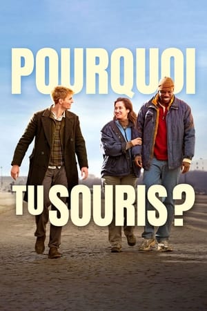 Regarder Pourquoi tu souris ? en streaming complet