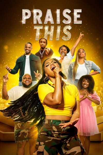Regarder Praise This en streaming complet
