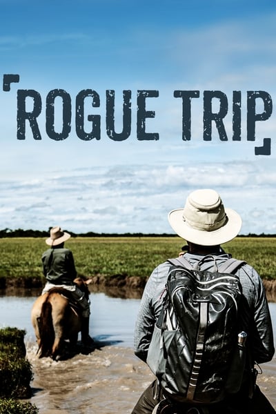 Regarder Père et fils au bout du monde (Rogue Trip) - Saison 1 en streaming complet