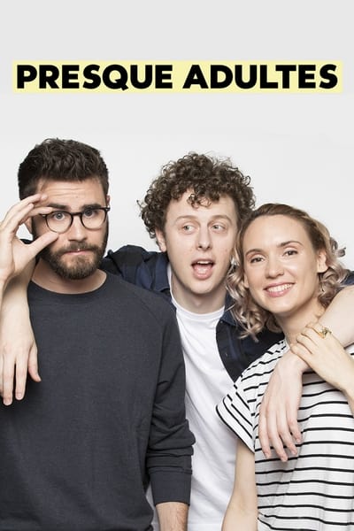 Regarder Presque adultes - Saison 1 en streaming complet
