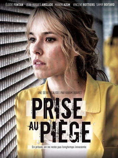 Regarder Prise au Piège - Saison 1 en streaming complet