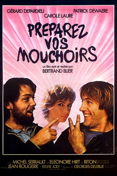 Regarder Préparez vos mouchoirs en streaming complet
