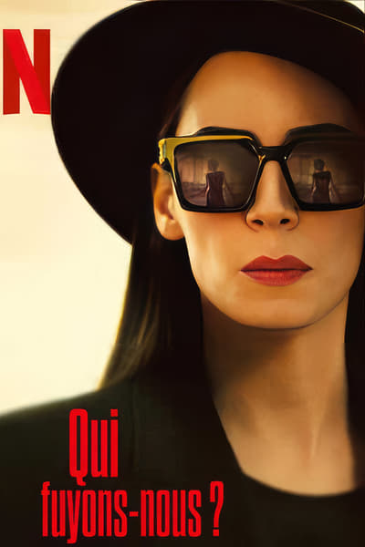 Regarder Qui Fuyons-Nous ? - Saison 1 en streaming complet