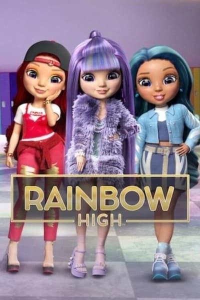 Regarder Rainbow High - Saison 1 en streaming complet