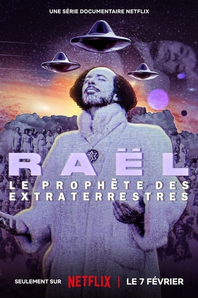 Regarder Raël : Le Prophète des Extraterrestres - Saison 1 en streaming complet