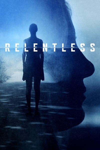 Regarder Relentless - Saison 1 en streaming complet