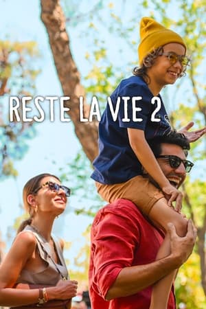 Regarder Reste la vie 2 en streaming complet
