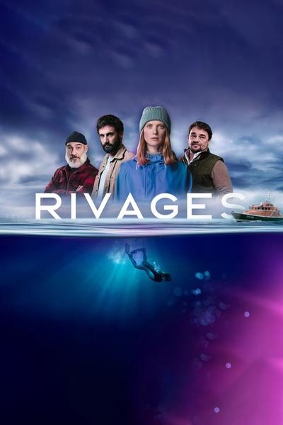 Regarder Rivages - Saison 1 en streaming complet