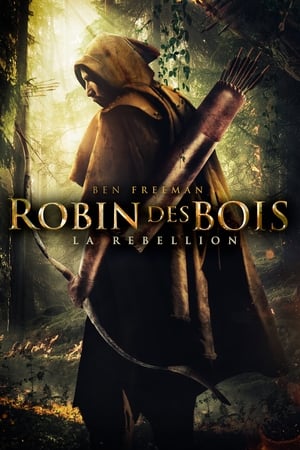 Regarder Robin des bois : La rébellion en streaming complet