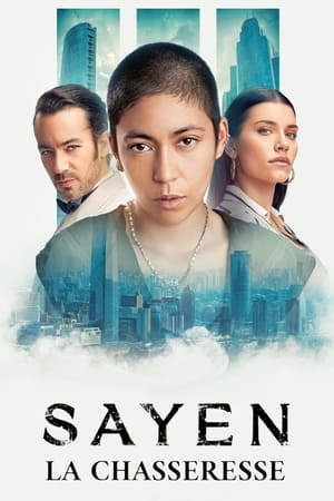 Regarder Sayen : La chasseresse en streaming complet