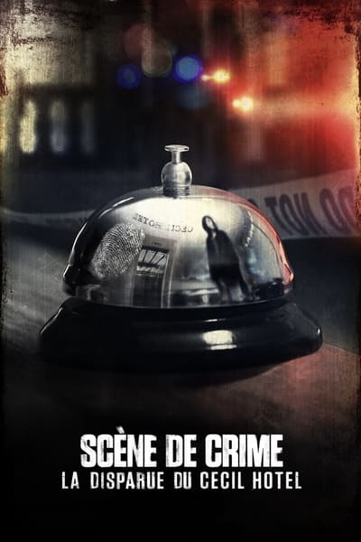 Regarder Scène de crime : La disparue du Cecil Hotel - Saison 01 en streaming complet