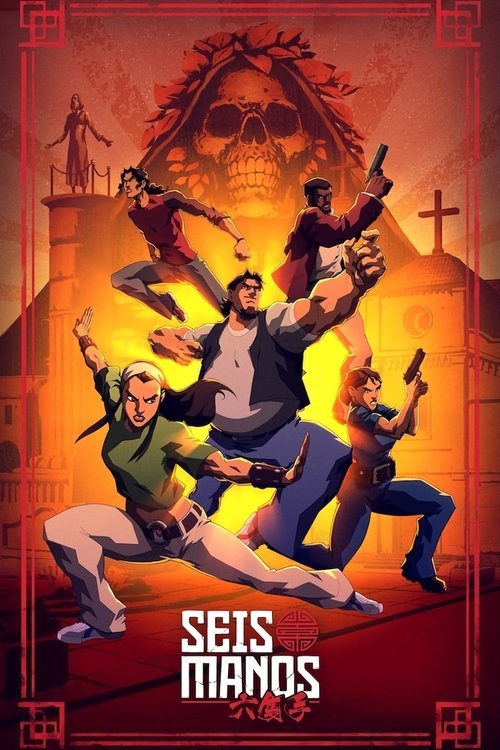 Regarder Seis Manos - Saison 1 en streaming complet