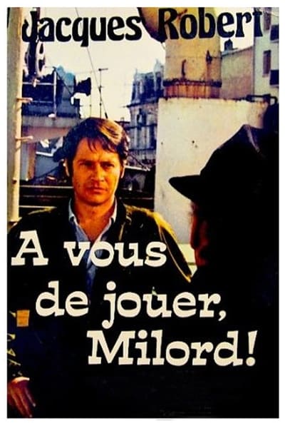 Regarder A Vous de jouer Milord - Saison 1 en streaming complet