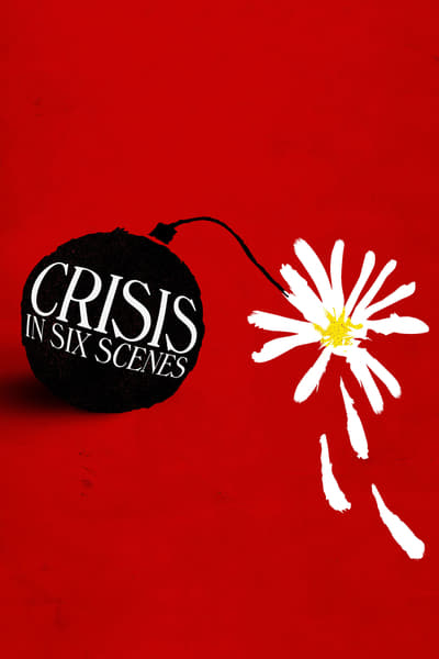 Regarder Crisis in Six Scenes - Saison 1 en streaming complet