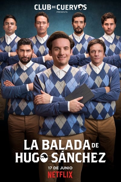 Regarder La Balada de Hugo Sánchez - Saison 1 en streaming complet