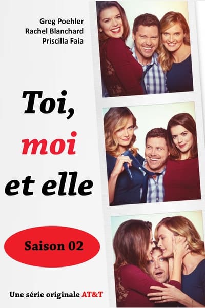 Regarder Toi, moi et elle - Saison 2 en streaming complet