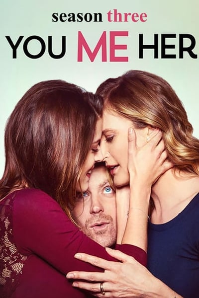 Regarder Toi, moi et elle - Saison 3 en streaming complet