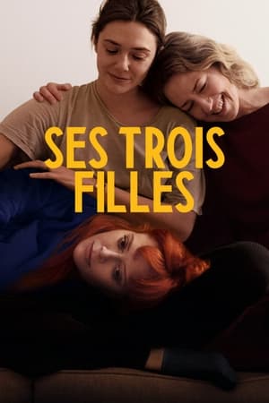 Regarder Ses trois filles en streaming complet