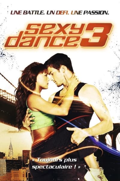 Regarder Sexy Dance 3 : The Battle en streaming complet