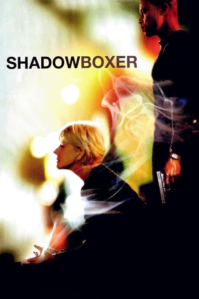 Regarder Shadowboxer en streaming complet