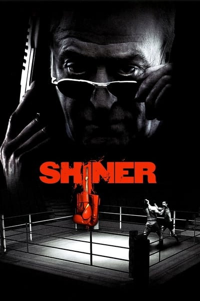 Regarder Shiner en streaming complet