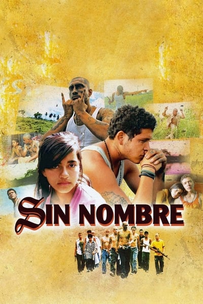 Regarder Sin Nombre en streaming complet