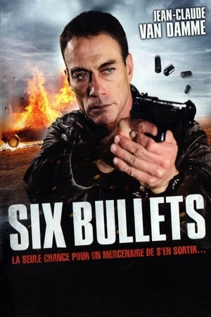 Regarder Six Bullets en streaming complet