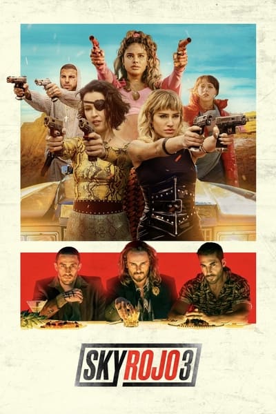Regarder Sky Rojo - Saison 3 en streaming complet
