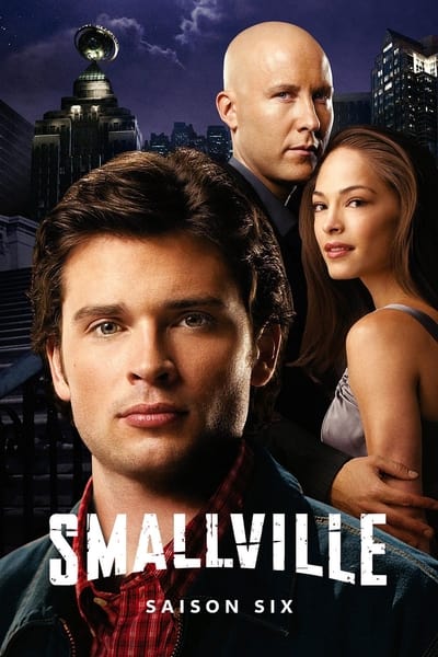 Regarder Smallville - Saison 6 en streaming complet