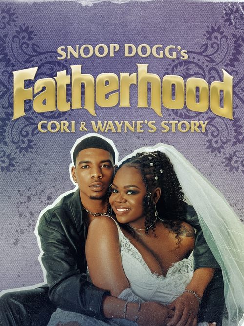 Regarder Snoop Dogg's Fatherhood: Cori and Wayne's Story - Saison 1 en streaming complet