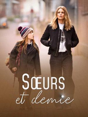 Regarder Soeurs et demie en streaming complet