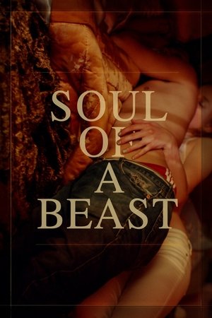 Regarder Soul of a Beast en streaming complet